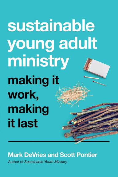 Image of Sustainable Young Adult Ministry: Making It Work, Making It Last other