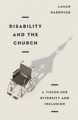 Image of Disability and the Church: A Vision for Diversity and Inclusion other