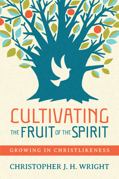 Image of Cultivating the Fruit of the Spirit: Growing in Christlikeness other