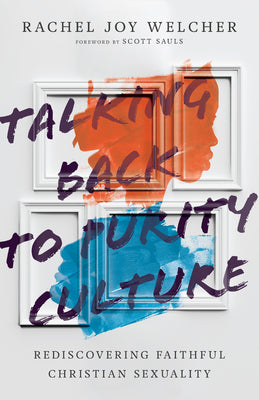 Image of Talking Back to Purity Culture: Rediscovering Faithful Christian Sexuality other