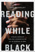 Image of Reading While Black other