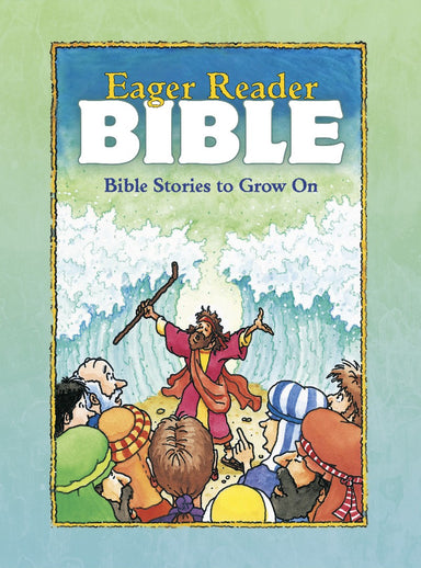Image of The Eager Reader Bible: Bible Stories to Grow on other
