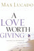 Image of A Love Worth Giving other