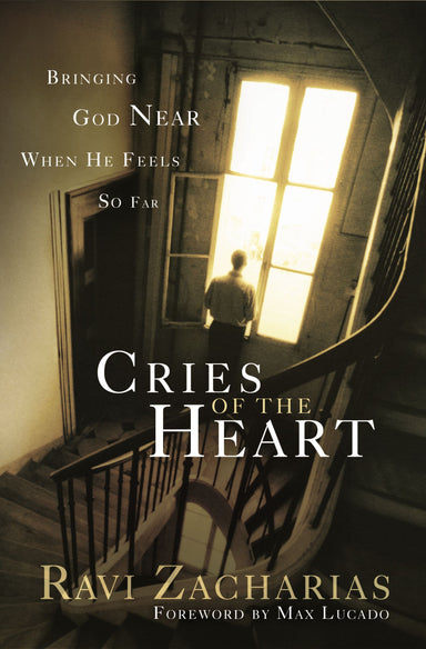 Image of Cries of the Heart: Bringing God Near When He Feels So Far other