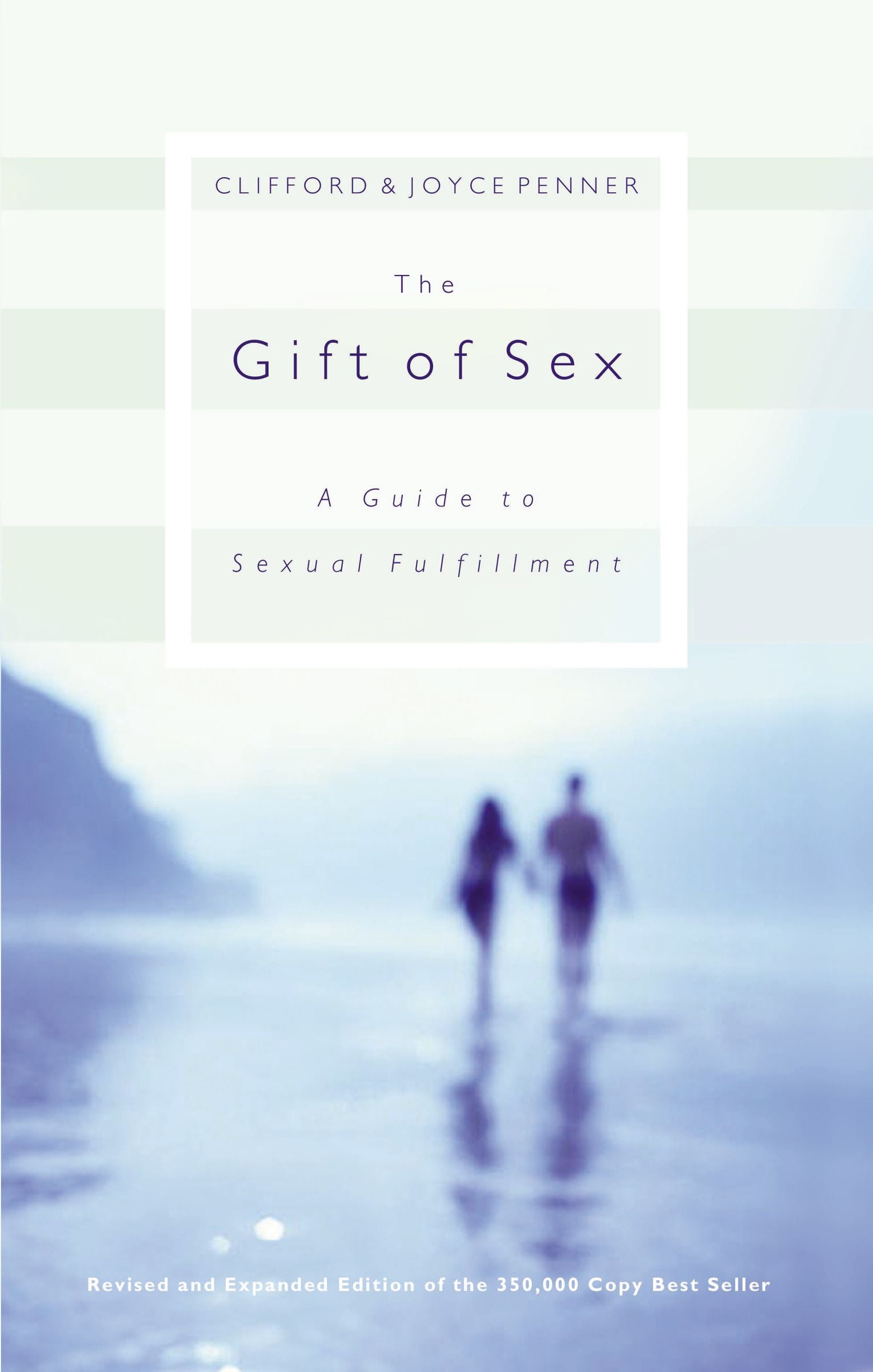 Image of The Gift of Sex: A Guide to Sexual Fulfillment other
