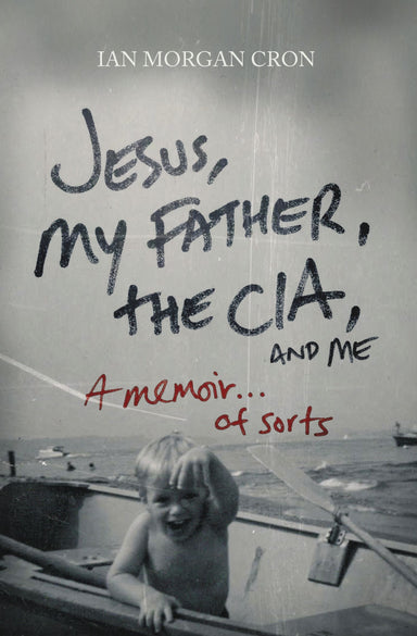 Image of Jesus, My Father, the CIA, and Me other