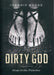 Image of Dirty God other