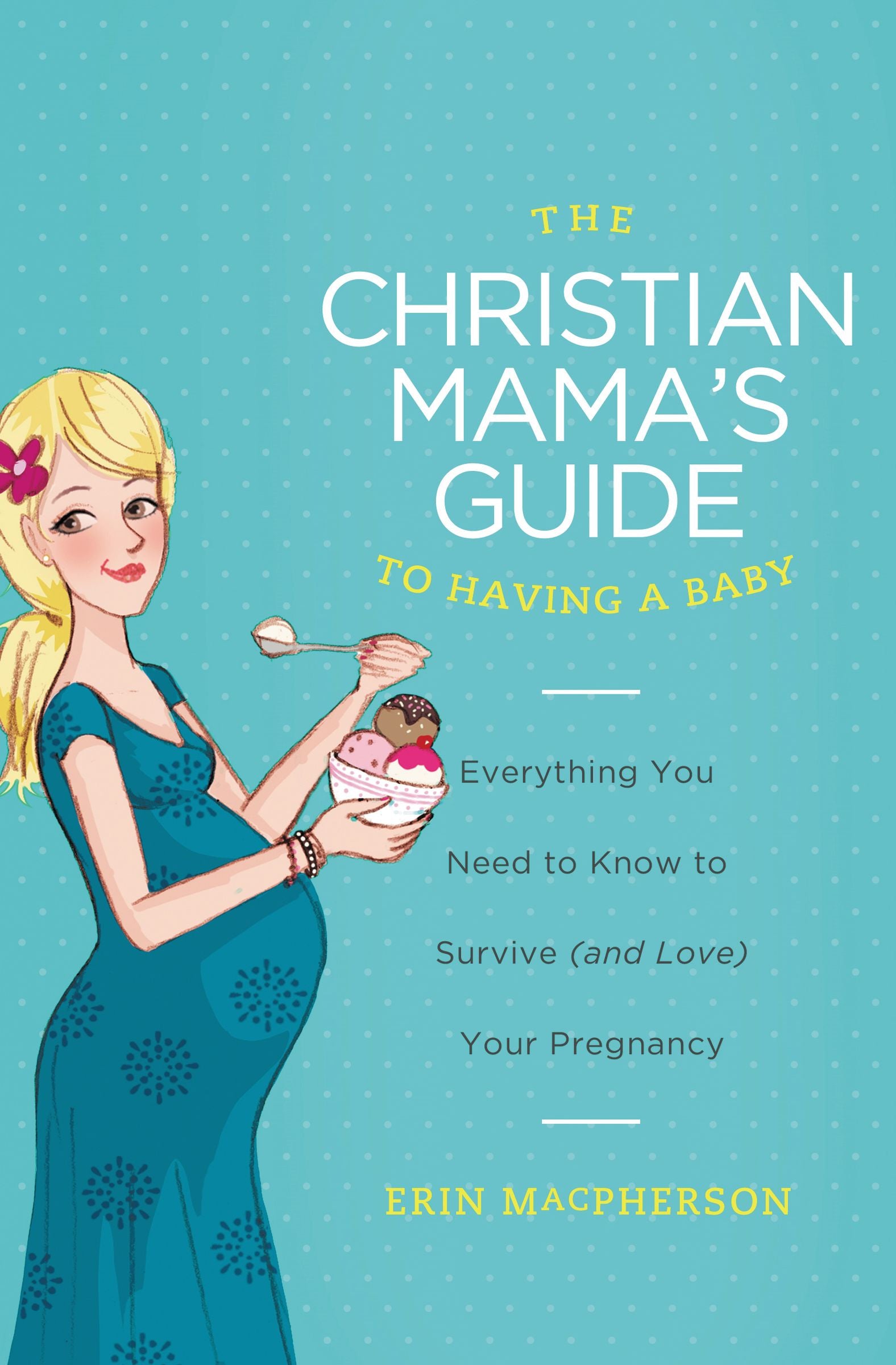 Image of The Christian Mama's Guide to Having a Baby other