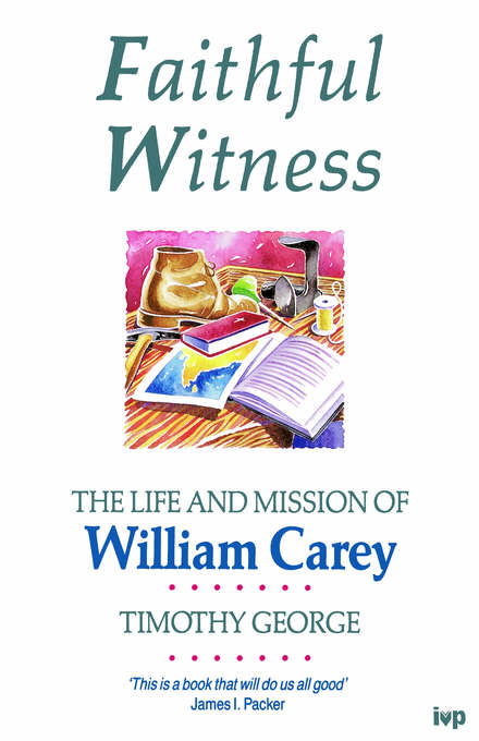 Image of Faithful Witness: Life and Mission of William Carey other