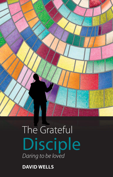 Image of The Grateful Disciple: Daring to be Loved other