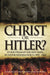 Image of Christ or Hitler? other