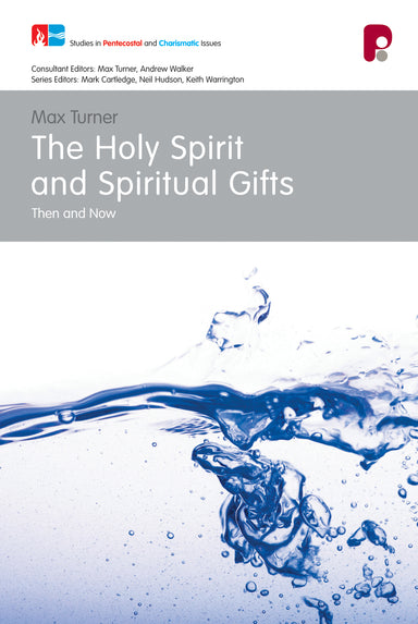 Image of The Holy Spirit and Spiritual Gifts: In the New Testament Church and Today other