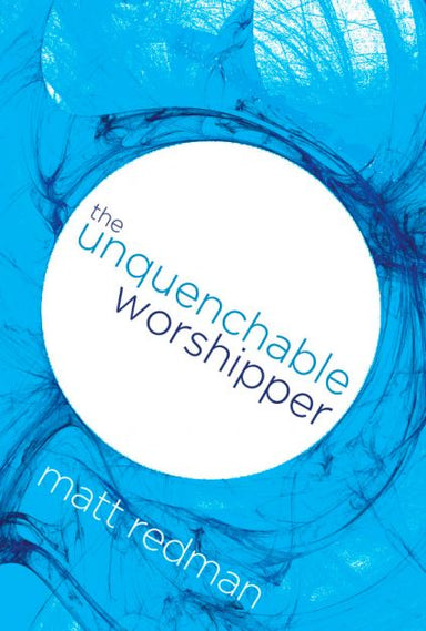 Image of The Unquenchable Worshipper other