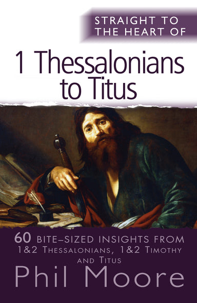 Image of Straight to the Heart of 1 Thessalonians to Titus other