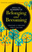 Image of Belonging and Becoming other