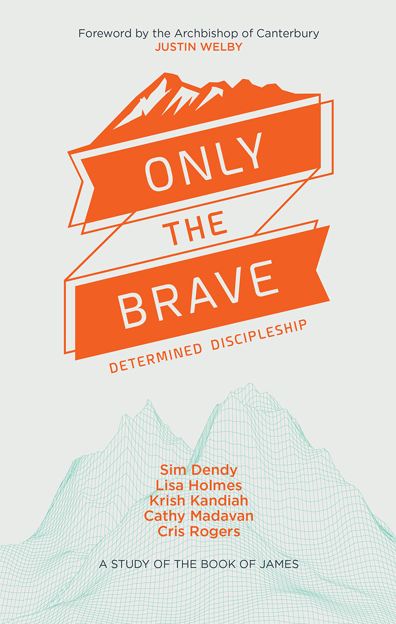 Image of Only the Brave: Determined Discipleship other