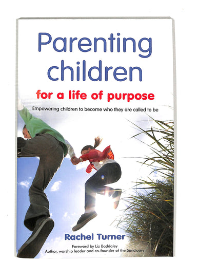 Image of Parenting Children for a Life of Purpose other