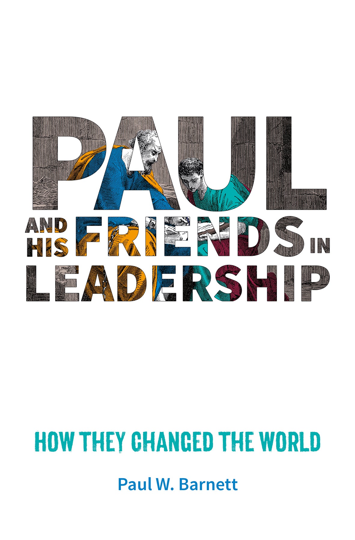 Image of Paul and His Friends in Leadership other