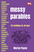 Image of Messy Parables other