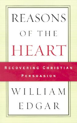 Image of Reasons of the Heart: Recovering Christian Persuasion other
