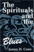 Image of The Spirituals and the Blues other