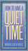 Image of How to Have a Quiet Time other