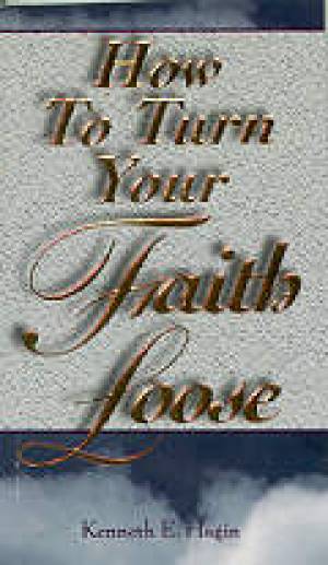 Image of How To Turn Your Faith Loose other