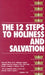 Image of The Twelve Steps to Holiness and Salvation other
