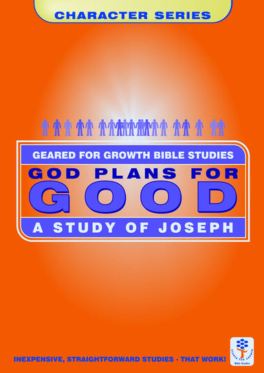 Image of God Plans for Good: A Study of Joseph (Geared for Growth: Characters) other