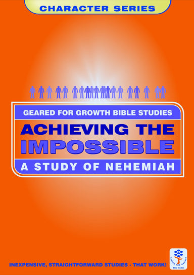 Image of Achieving the Impossible: Study of Nehemiah other