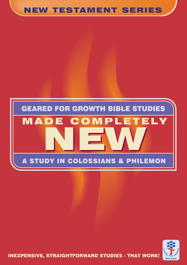 Image of Made Completely New: A Study in Colossians and Philemon (Bible Study Guide) other