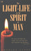 Image of The Light of Life in the Spirit of Man other