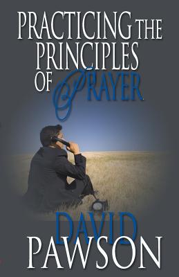 Image of Practicing The Principles of Prayer other