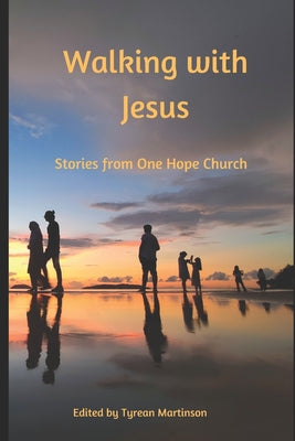 Image of Walking with Jesus: Stories From One Hope Church other