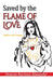 Image of Saved by the Flame of Love: Alpha and Omega other