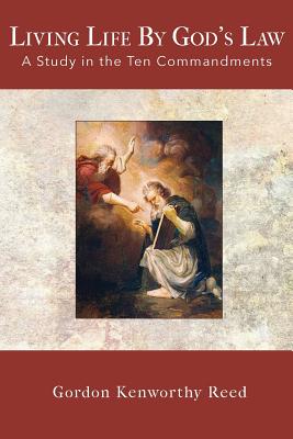 Image of Living Life by God's Law: A Study in the Ten Commandments other