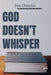 Image of God Doesn't Whisper other