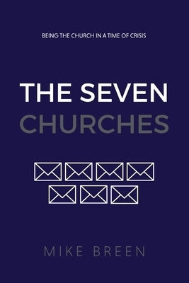 Image of The Seven Churches : Being the church in a time of crisis other
