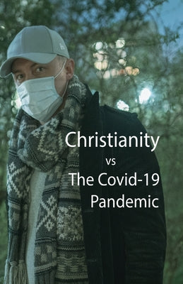 Image of Christianity, vs The Covid-10 Pandemic other