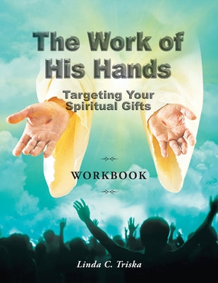 Image of The Work of His Hands: Targeting Your Spiritual Gifts Workbook other