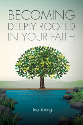 Image of Becoming Deeply Rooted In Your Faith other