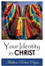 Image of Your Identity in Christ other