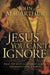 Image of The Jesus You Can't Ignore (paperback) other