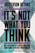 Image of It's Not What You Think other
