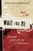 Image of Wait for Me other