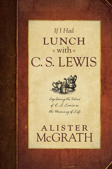 Image of If I Had Lunch with C. S. Lewis other