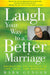 Image of Laugh Your Way to a Better Marriage other