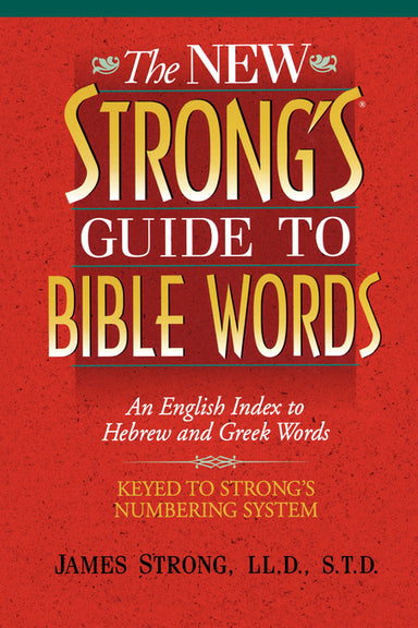 Image of The New Strong's Guide to Bible Words other