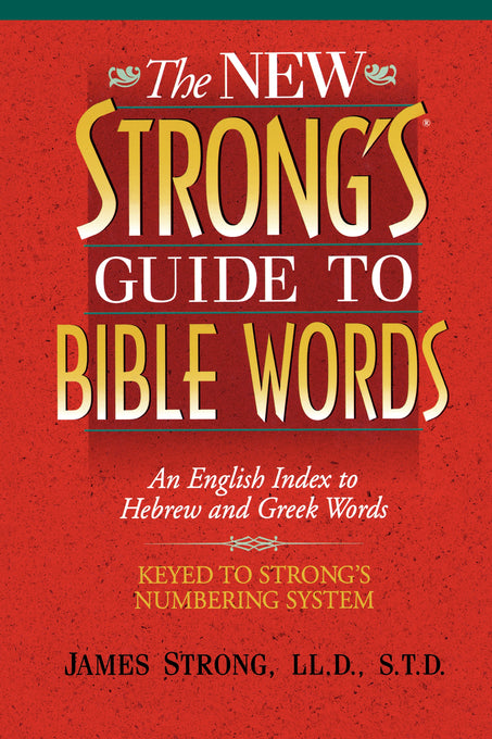 Image of The New Strong's Guide to Bible Words other