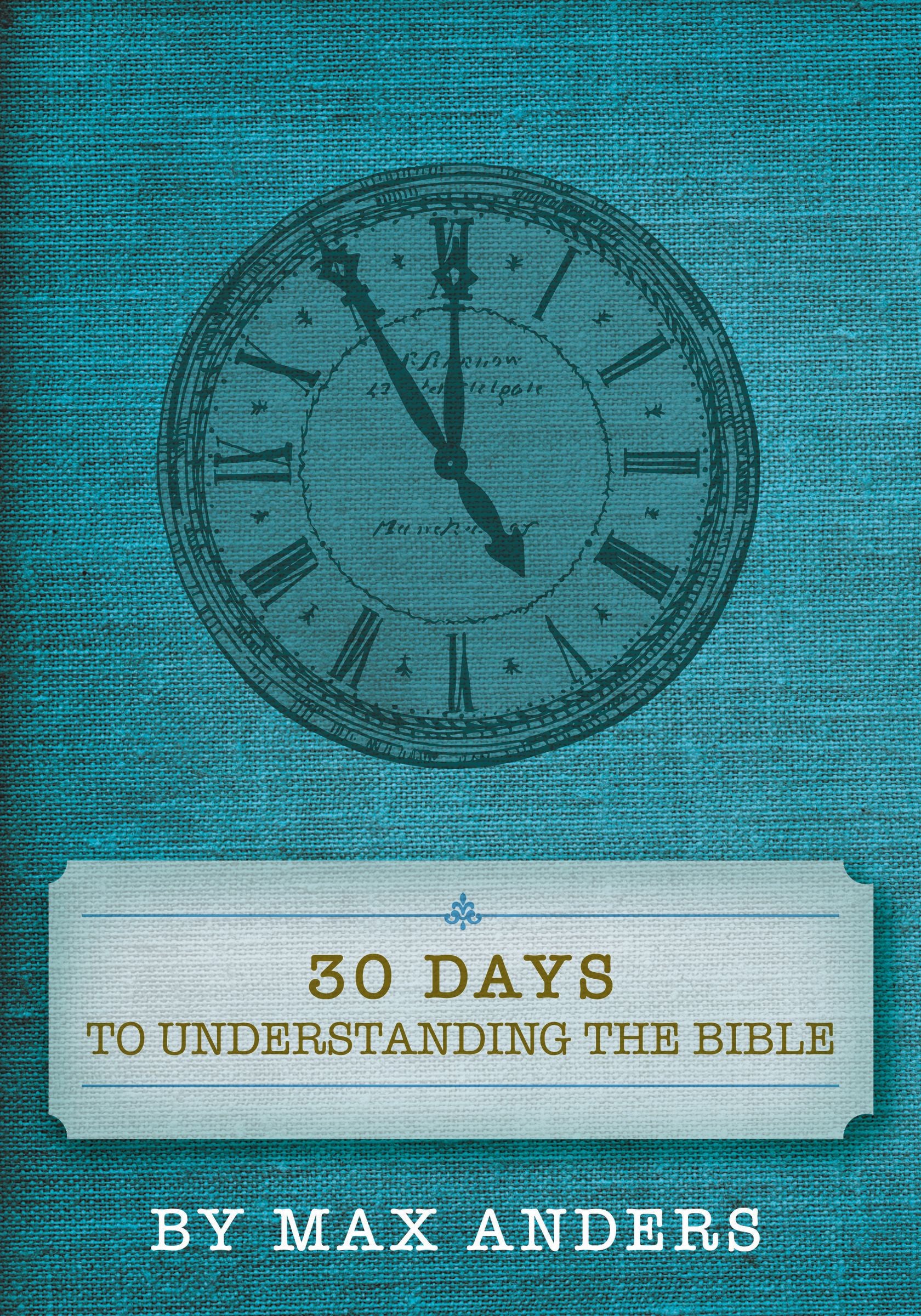 Image of 30 Days To Understanding The Bible other